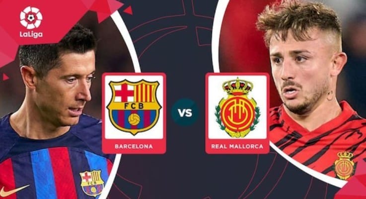 Soi kèo Barcelona vs Real Mallorca 00h00 ngày 29/05/2023